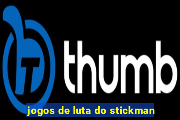 jogos de luta do stickman